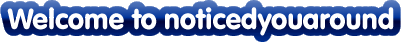 welcome to noticedyouaround